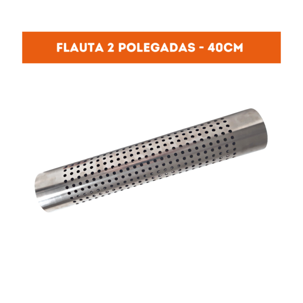 Flauta 2 polegadas x 40cm